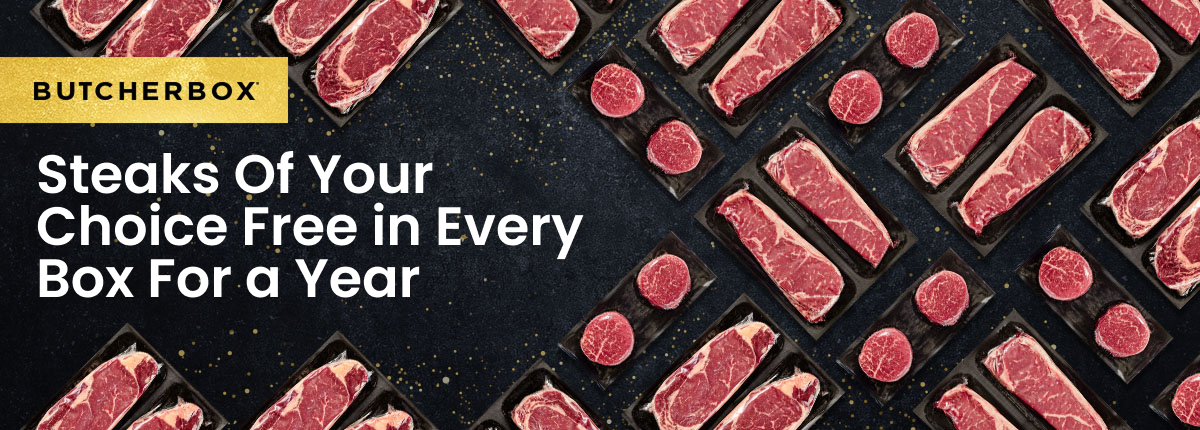 ButcherBox premium steaks